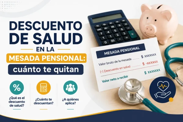 Descuento de salud en la mesada pensional: cuánto te quitan